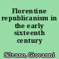 Florentine republicanism in the early sixteenth century
