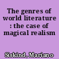 The genres of world literature : the case of magical realism