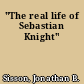 "The real life of Sebastian Knight"