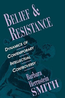 Belief and resistance : dynamics of contemporary intellectual controversy
