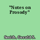 "Notes on Prosody"
