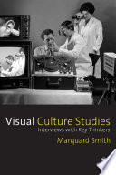 Visual culture studies : [interviews with key thinkers]
