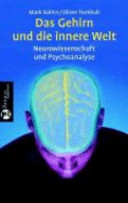 Das Gehirn und die innere Welt : Neurowissenschaft und Psychoanalyse