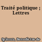 Traité politique ; Lettres