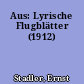 Aus: Lyrische Flugblätter (1912)