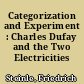 Categorization and Experiment : Charles Dufay and the Two Electricities