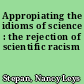 Appropiating the idioms of science : the rejection of scientific racism