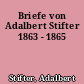 Briefe von Adalbert Stifter 1863 - 1865