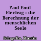 Paul Emil Flechsig : die Berechnung der menschlichen Seele