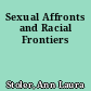Sexual Affronts and Racial Frontiers