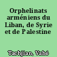 Orphelinats arméniens du Liban, de Syrie et de Palestine