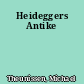 Heideggers Antike