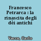 Francesco Petrarca : la rinascita degli dèi antichi