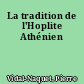 La tradition de l'Hoplite Athénien