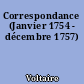 Correspondance (Janvier 1754 - décembre 1757)