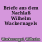 Briefe aus dem Nachlaß Wilhelm Wackernagels
