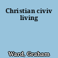 Christian civiv living