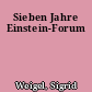 Sieben Jahre Einstein-Forum