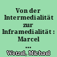 Von der Intermedialität zur Inframedialität : Marcel Duchamps Genealogie des Virtuellen