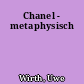 Chanel - metaphysisch