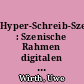 Hyper-Schreib-Szenen : Szenische Rahmen digitalen Schreibens: Susanne Berkenhegers: Hypertext "Hilfe!"