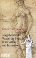 Allegorie und der Wandel der Symbole in Antike und Renaissance