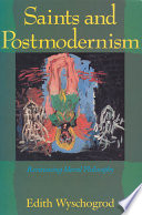 Saints and postmodernism : revisioning moral philosophy