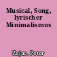 Musical, Song, lyrischer Minimalismus
