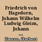 Friedrich von Hagedorn, Johann Wilhelm Ludwig Gleim, Johann Peter Uz, Johann Nikolaus Götz