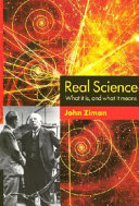 Real science : what it is, and what it means