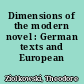 Dimensions of the modern novel : German texts and European contexts