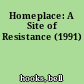 Homeplace: A Site of Resistance (1991)
